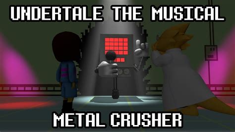 Undertale: Metal Crusher 